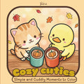 Cozy Cuties: Simple and Cuddly Moments to Color